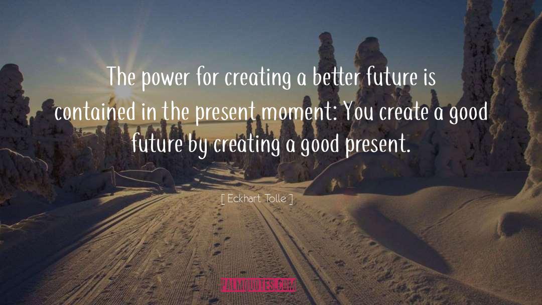 Better Future quotes by Eckhart Tolle