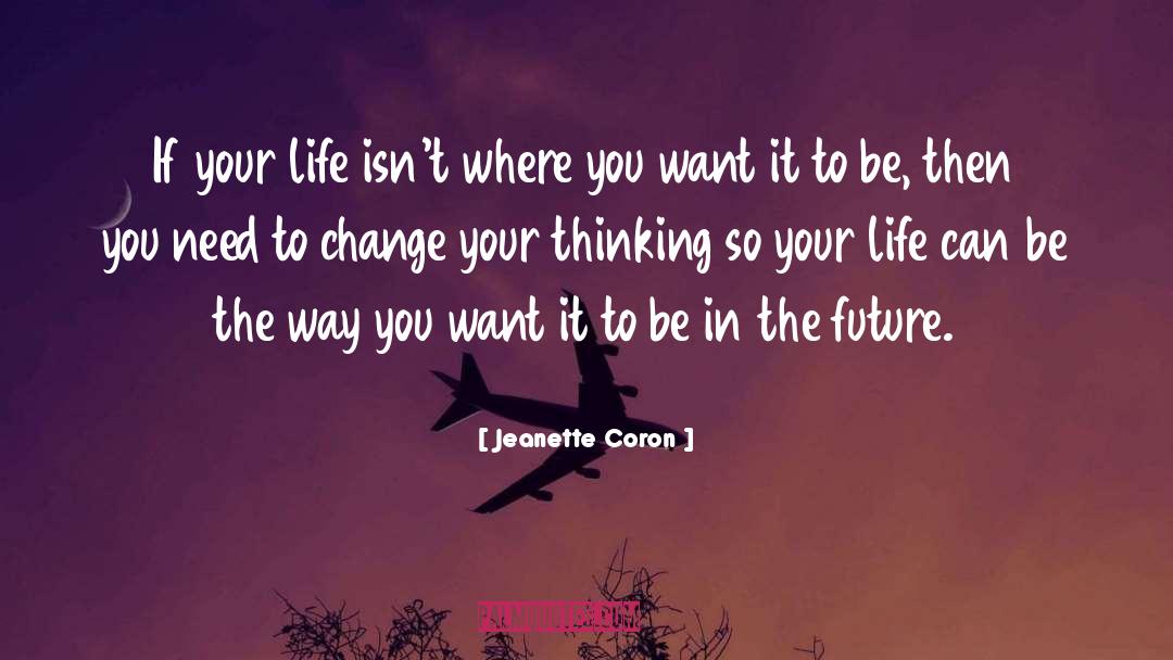 Better Future quotes by Jeanette Coron