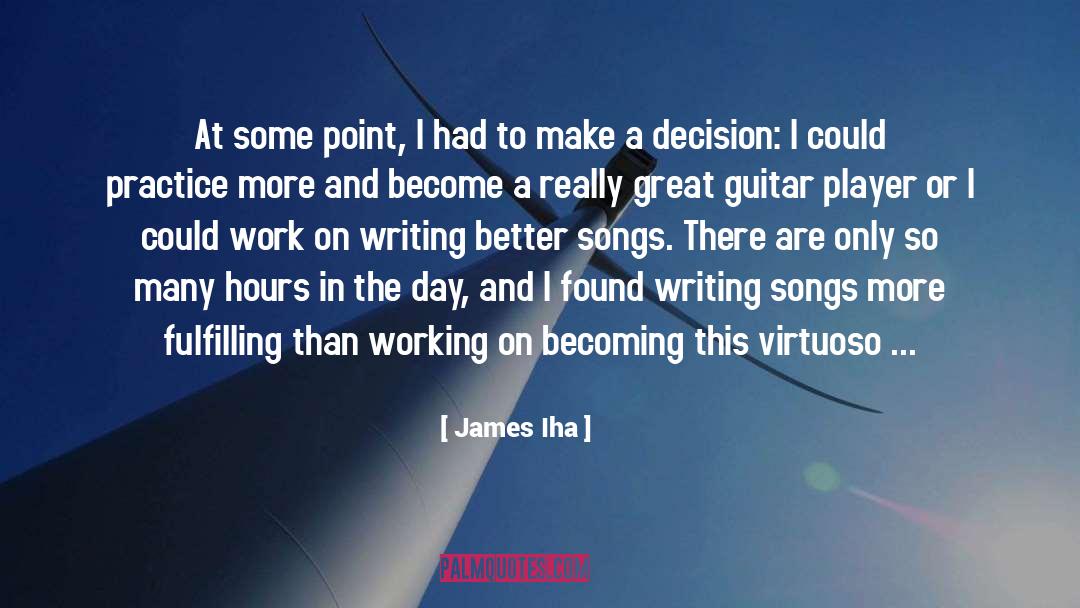 Better Jobs quotes by James Iha