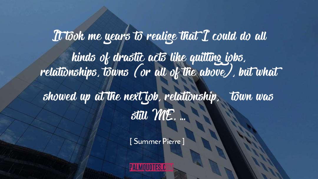 Better Jobs quotes by Summer Pierre