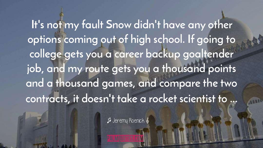 Better Jobs quotes by Jeremy Roenick