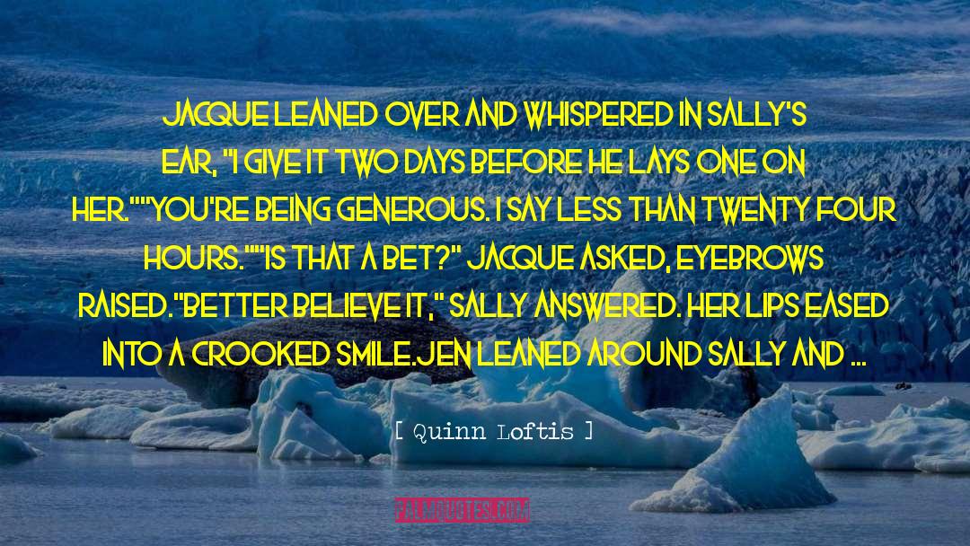 Better Jobs quotes by Quinn Loftis