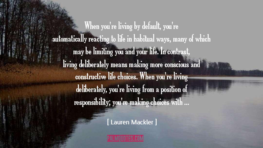 Better Life Choices quotes by Lauren Mackler