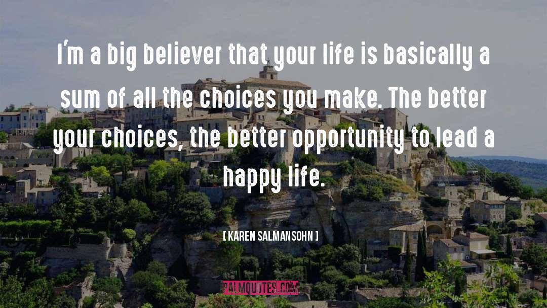 Better Life Choices quotes by Karen Salmansohn