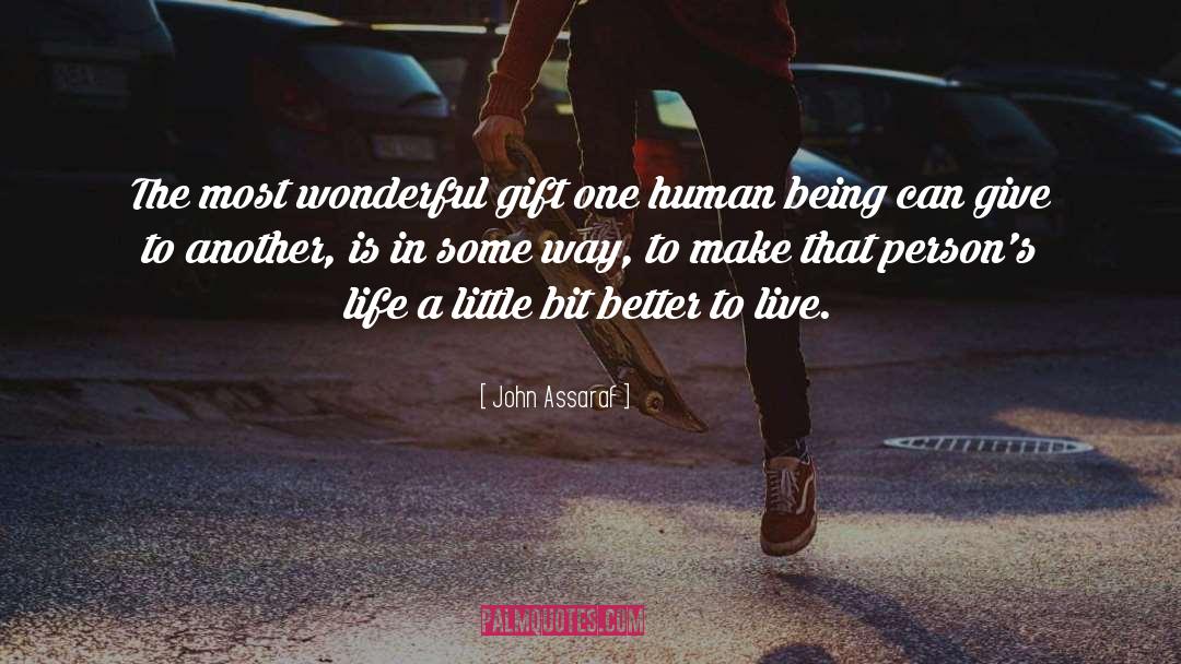 Better Life Empathy quotes by John Assaraf