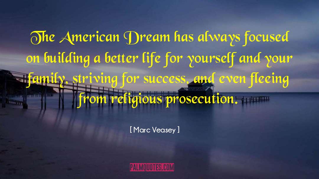 Better Life quotes by Marc Veasey