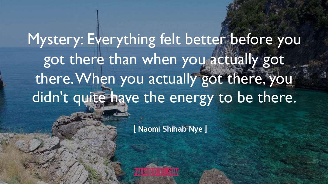 Better Mindsets quotes by Naomi Shihab Nye