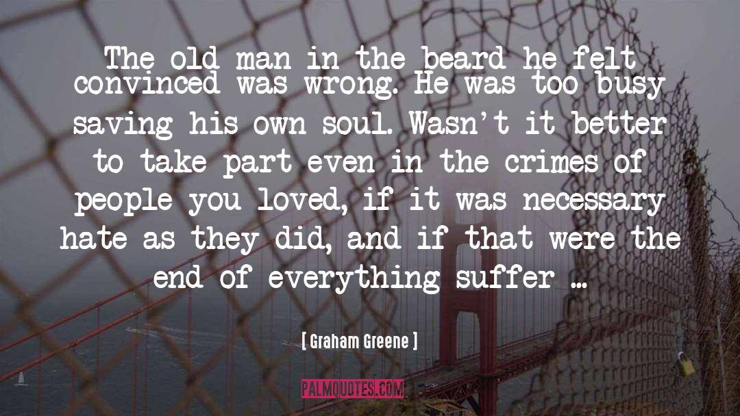 Better Mindsets quotes by Graham Greene
