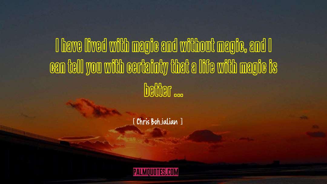 Better Mindsets quotes by Chris Bohjalian