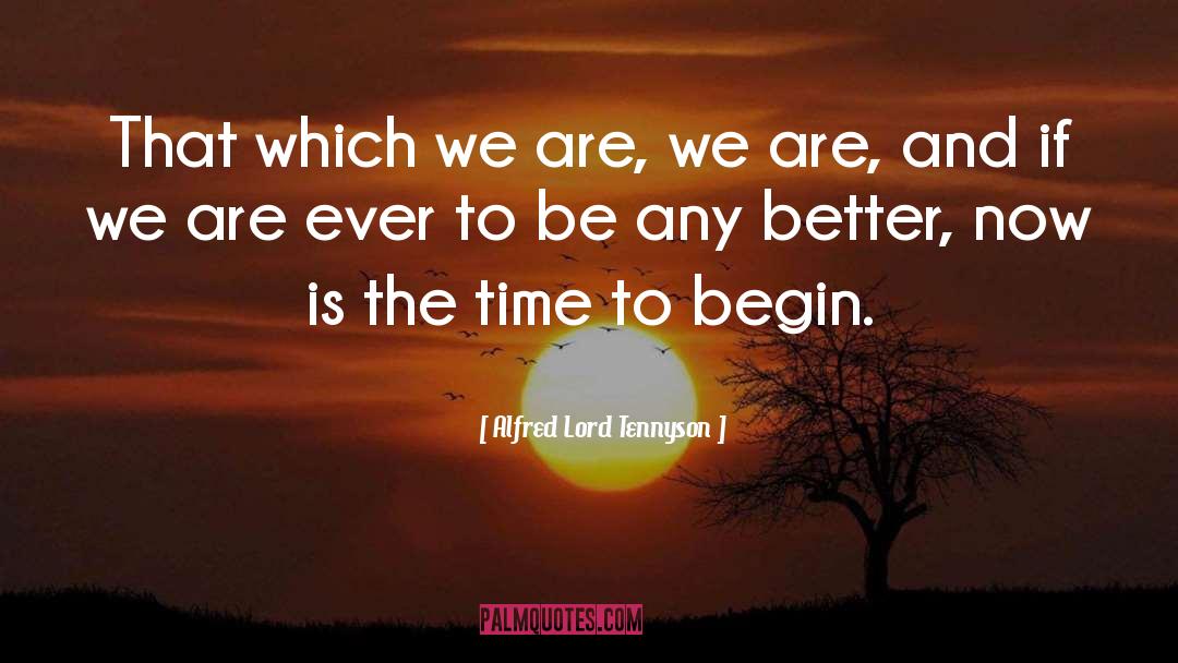 Better Now quotes by Alfred Lord Tennyson