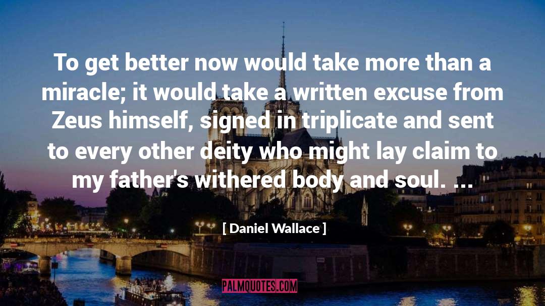 Better Now quotes by Daniel Wallace