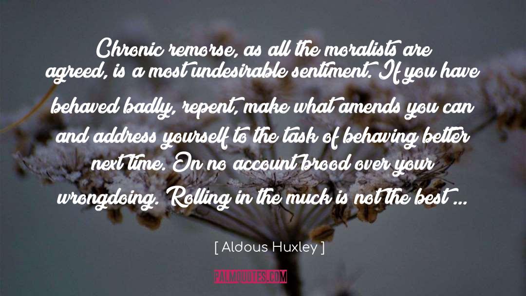 Better Ot Live quotes by Aldous Huxley