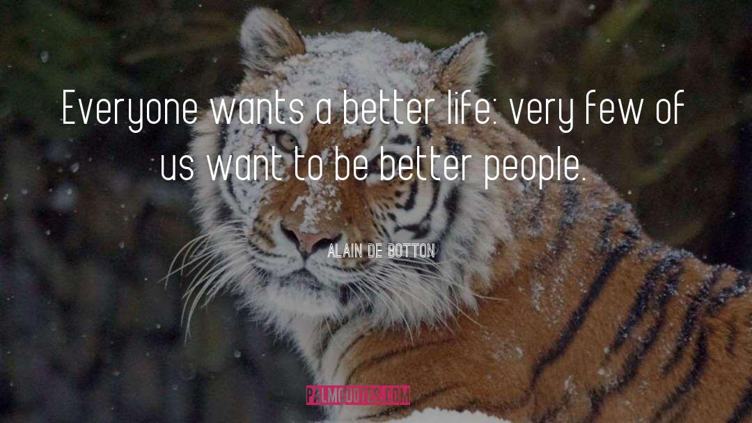 Better People quotes by Alain De Botton