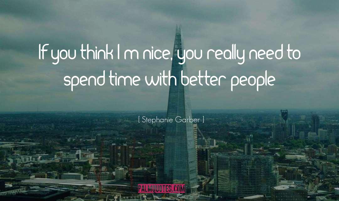 Better People quotes by Stephanie Garber