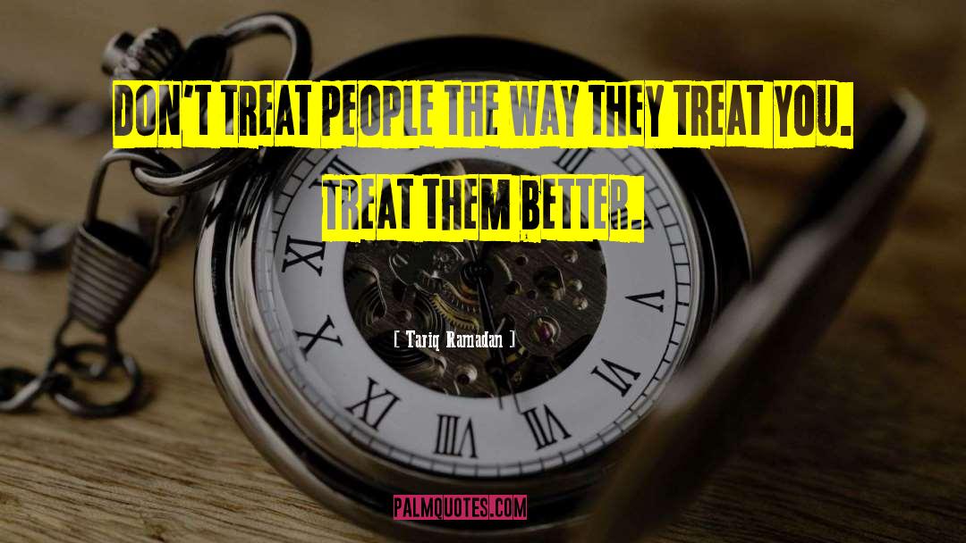Better People quotes by Tariq Ramadan