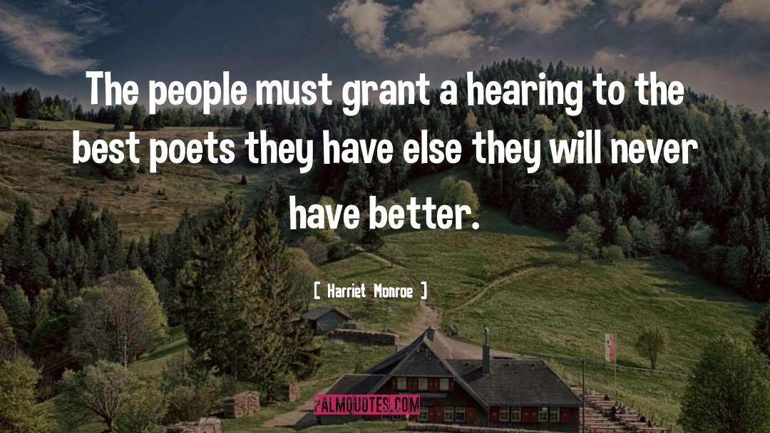 Better People quotes by Harriet Monroe