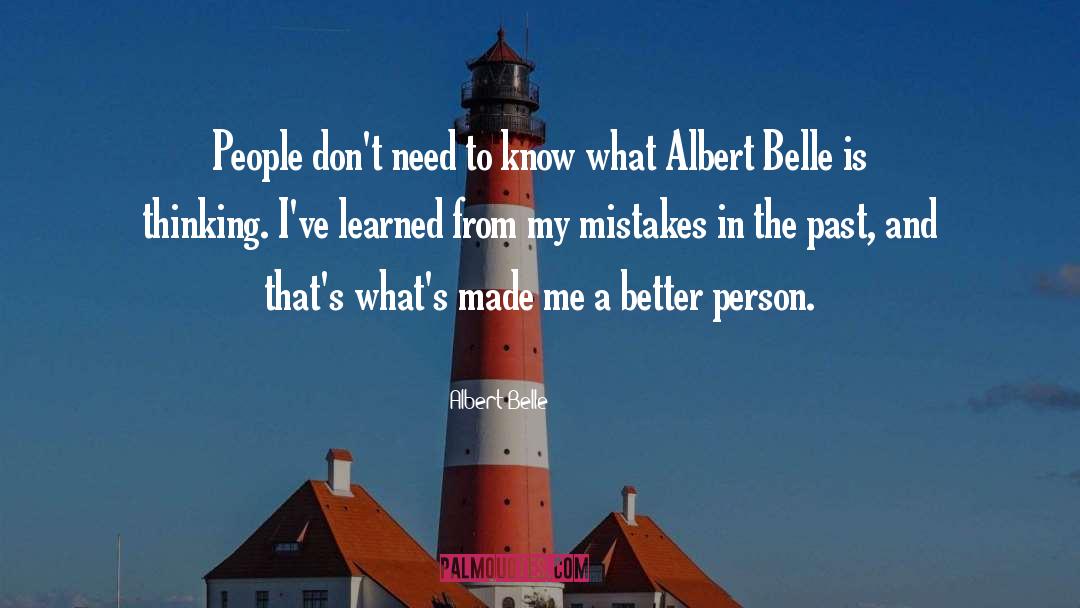 Better Person quotes by Albert Belle