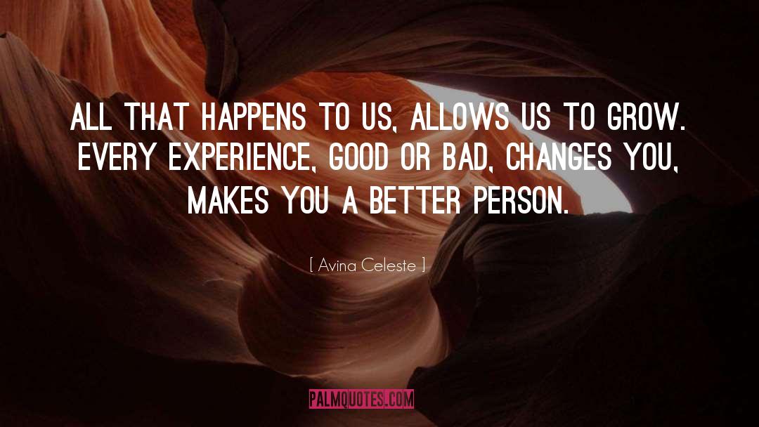 Better Person quotes by Avina Celeste