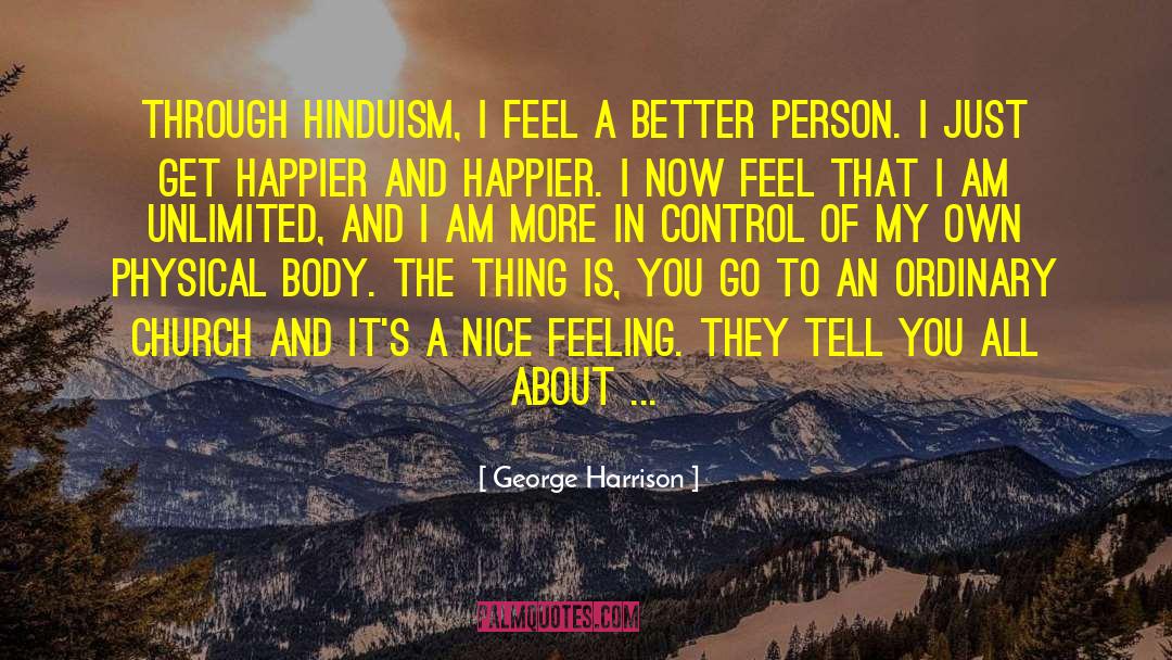 Better Person quotes by George Harrison