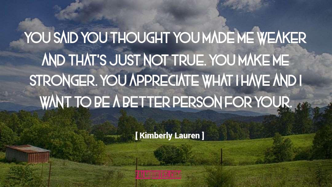 Better Person quotes by Kimberly Lauren