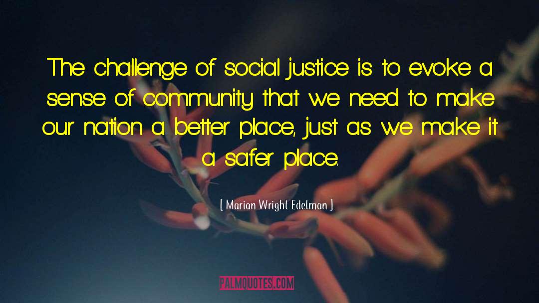 Better Place quotes by Marian Wright Edelman