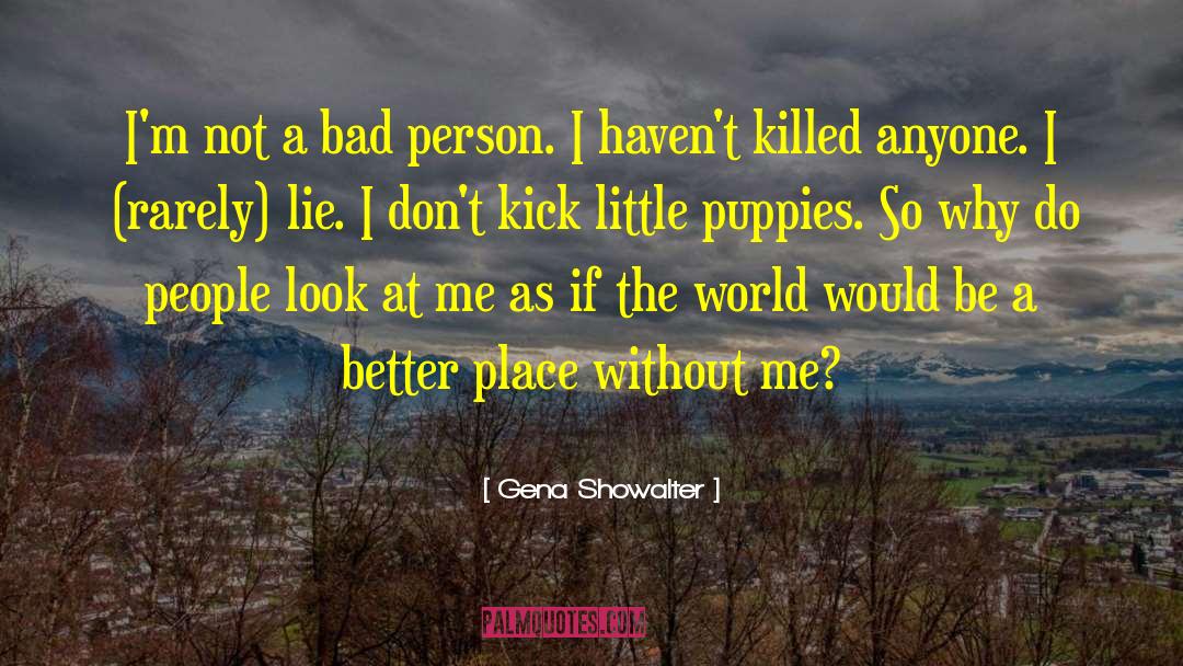 Better Place quotes by Gena Showalter