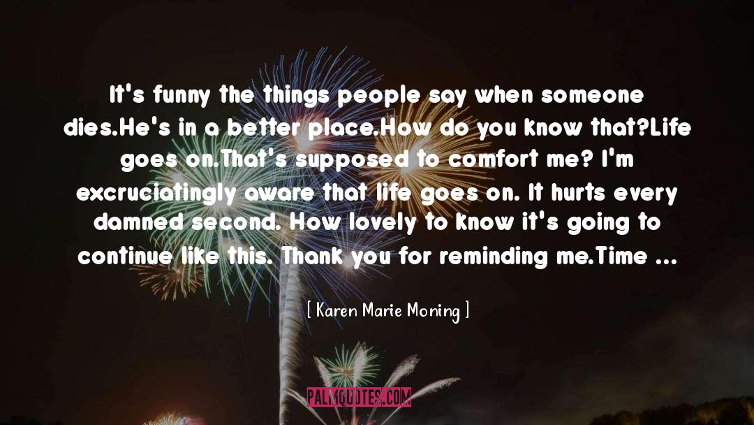 Better Place quotes by Karen Marie Moning