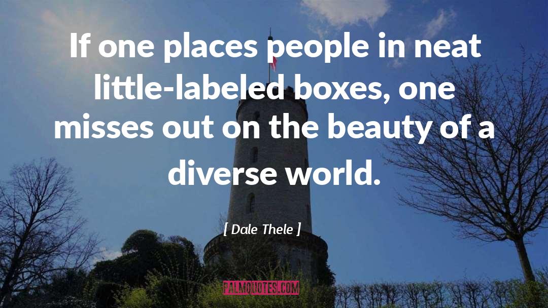 Better Places quotes by Dale Thele