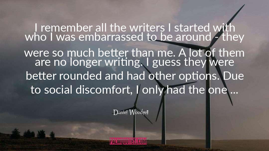 Better Self quotes by Daniel Woodrell