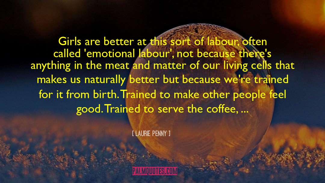 Better Selves quotes by Laurie Penny