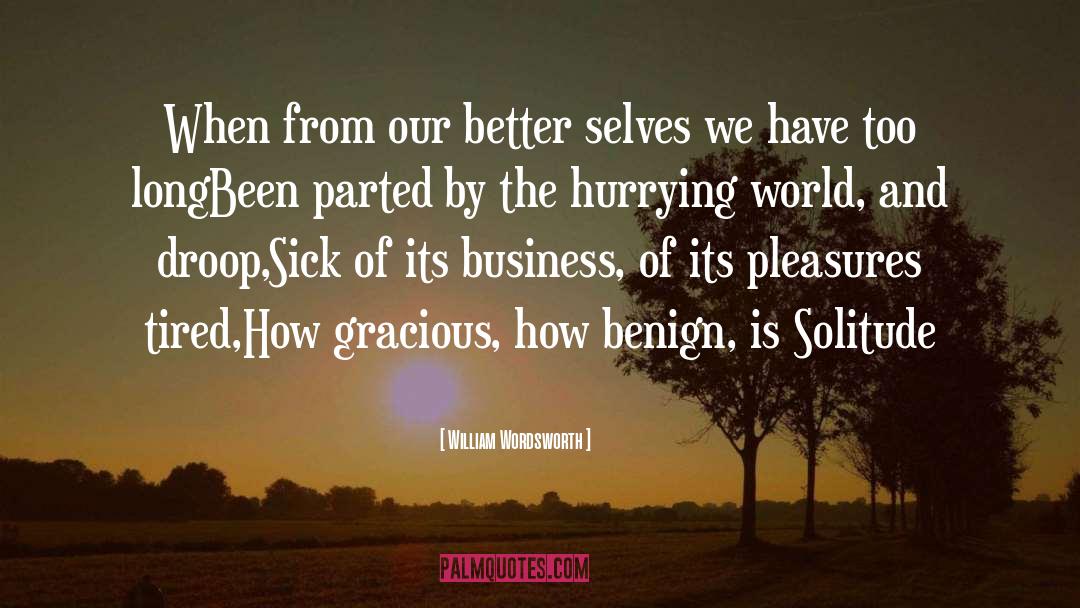 Better Selves quotes by William Wordsworth