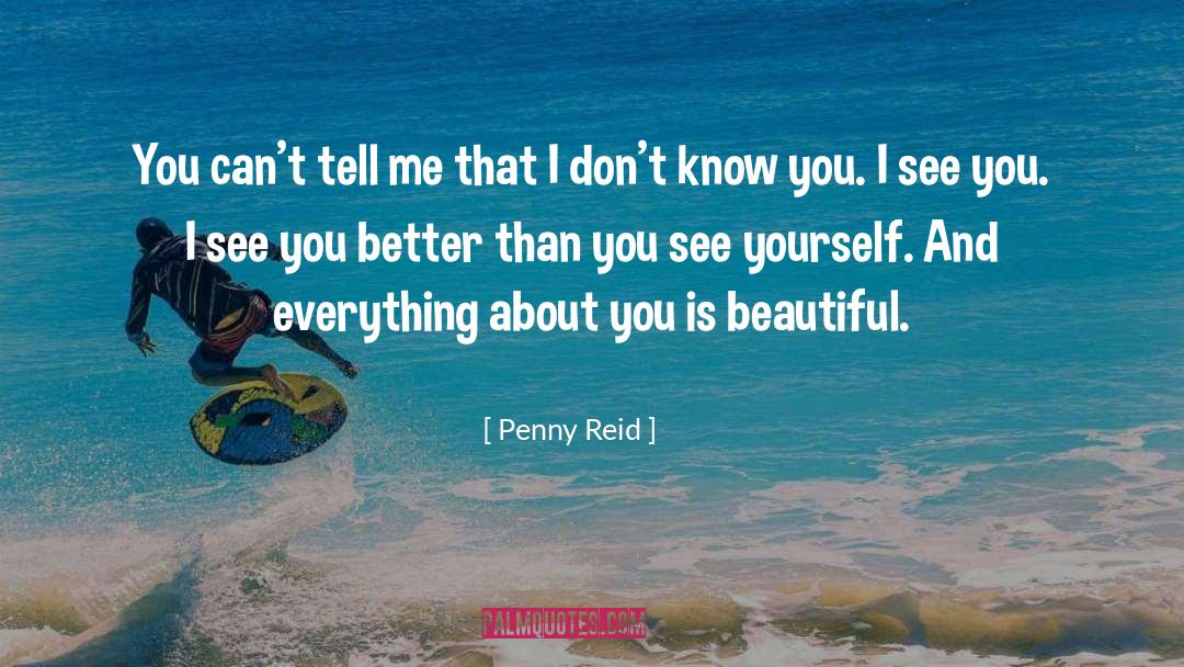 Better Than You quotes by Penny Reid