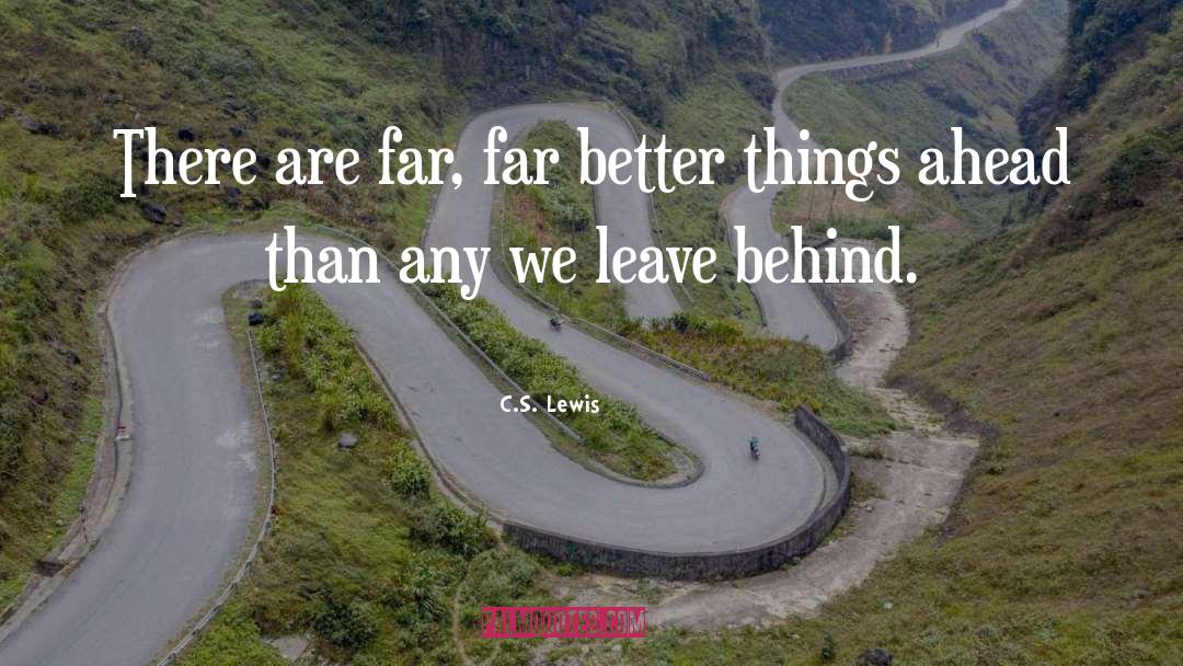 Better Things Ahead quotes by C.S. Lewis