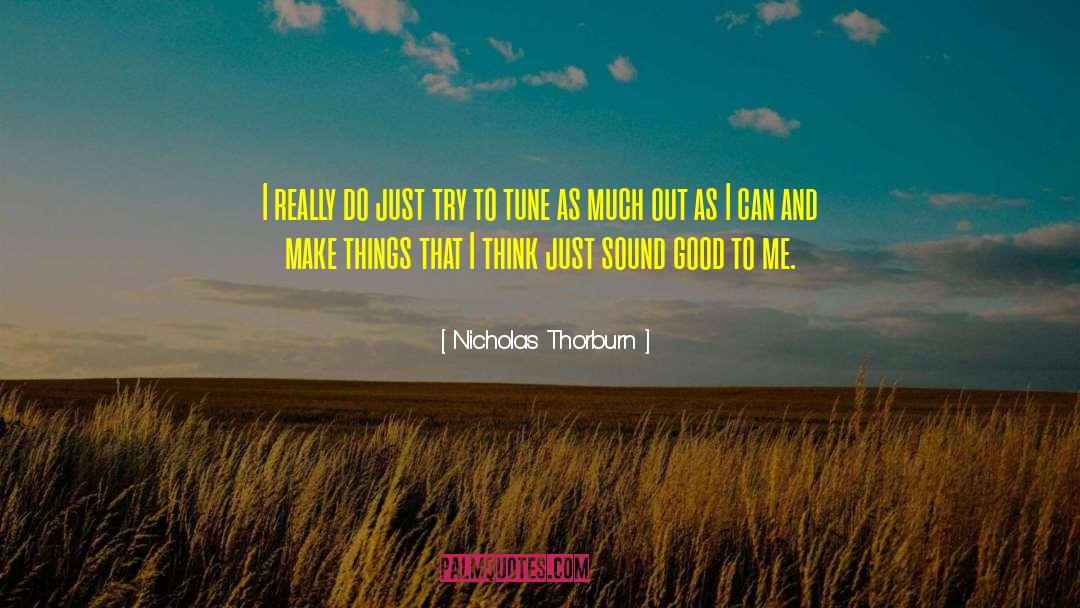 Better Things To Do quotes by Nicholas Thorburn