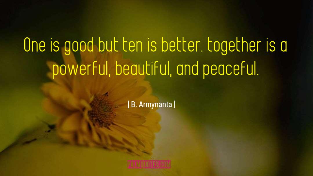 Better Together quotes by B. Armynanta