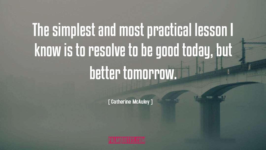 Better Tomorrow quotes by Catherine McAuley