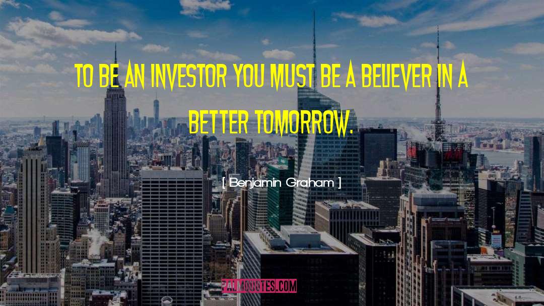 Better Tomorrow quotes by Benjamin Graham