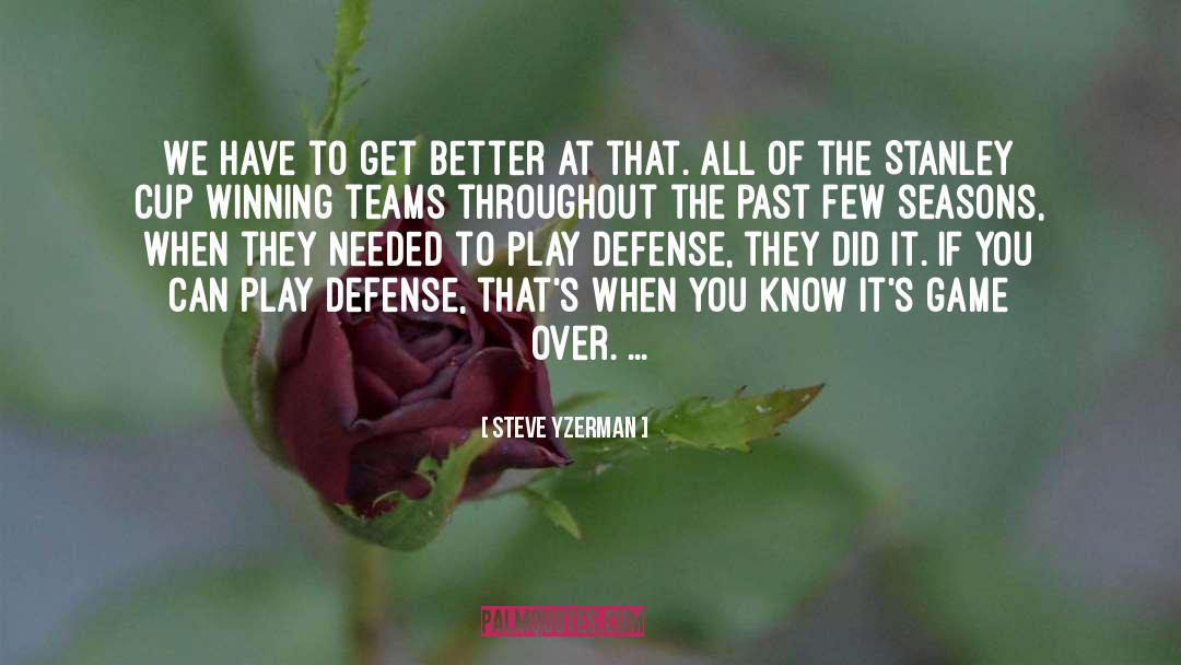 Better Version quotes by Steve Yzerman