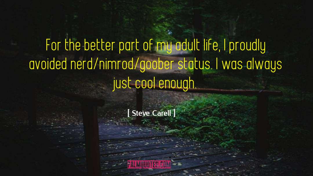 Better W quotes by Steve Carell