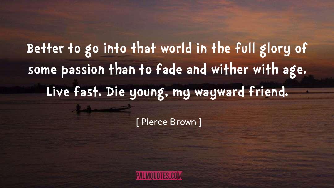 Better W quotes by Pierce Brown