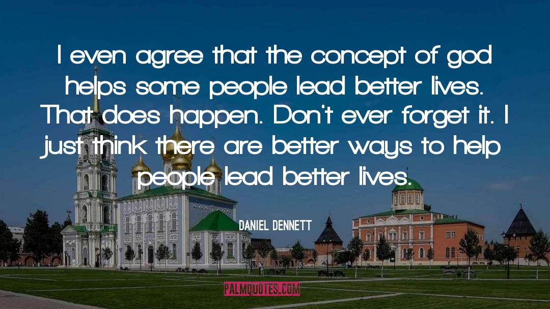 Better Ways quotes by Daniel Dennett