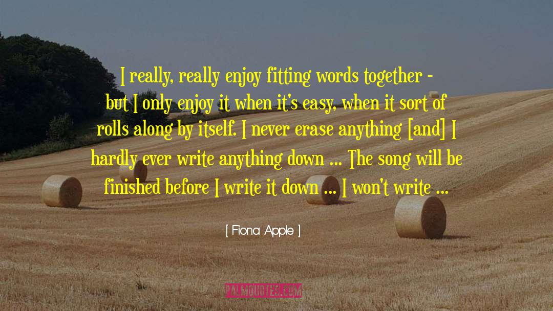 Better Woman quotes by Fiona Apple