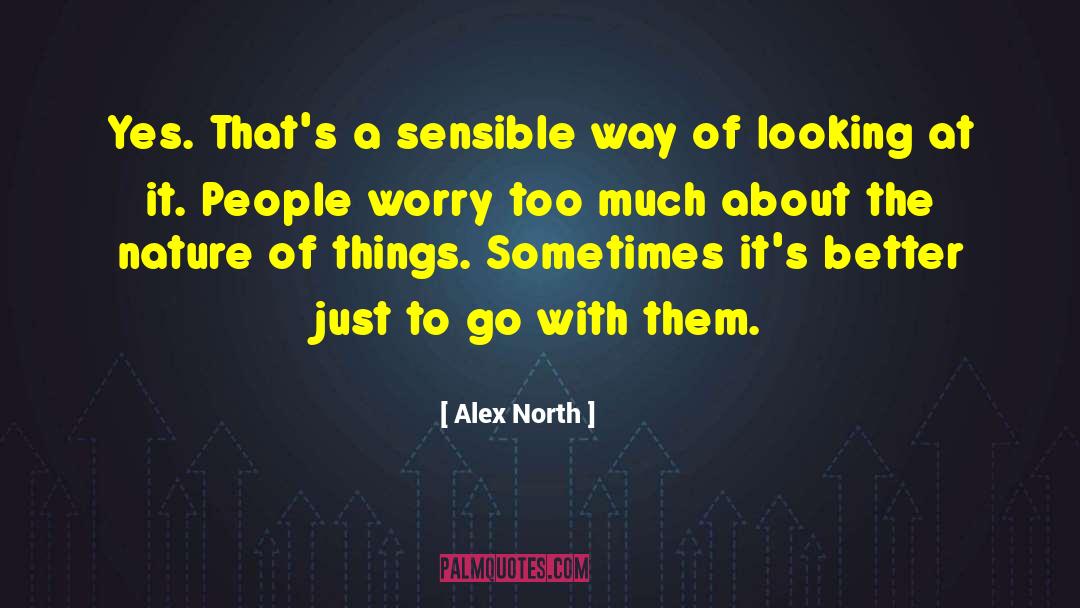 Better Words quotes by Alex North