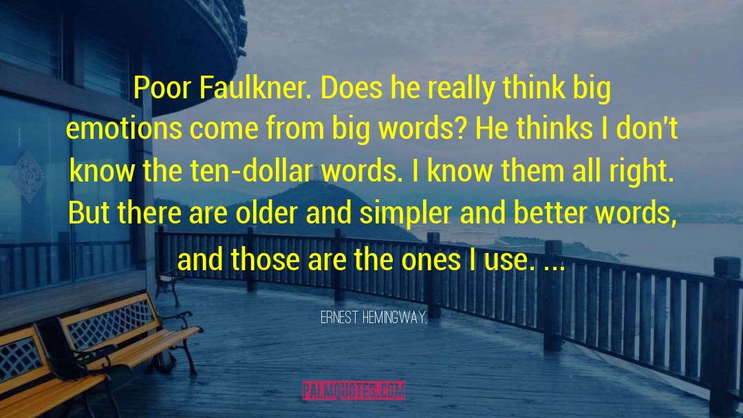 Better Words quotes by Ernest Hemingway,