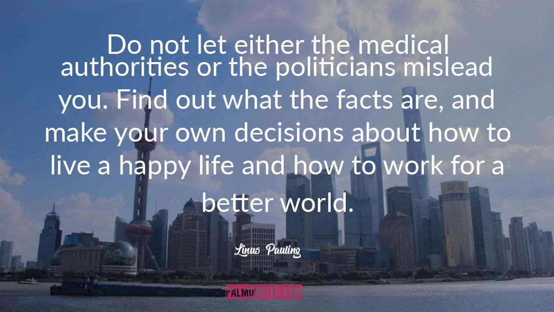 Better World quotes by Linus Pauling