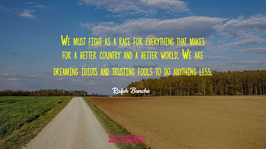 Better World quotes by Ralph Bunche