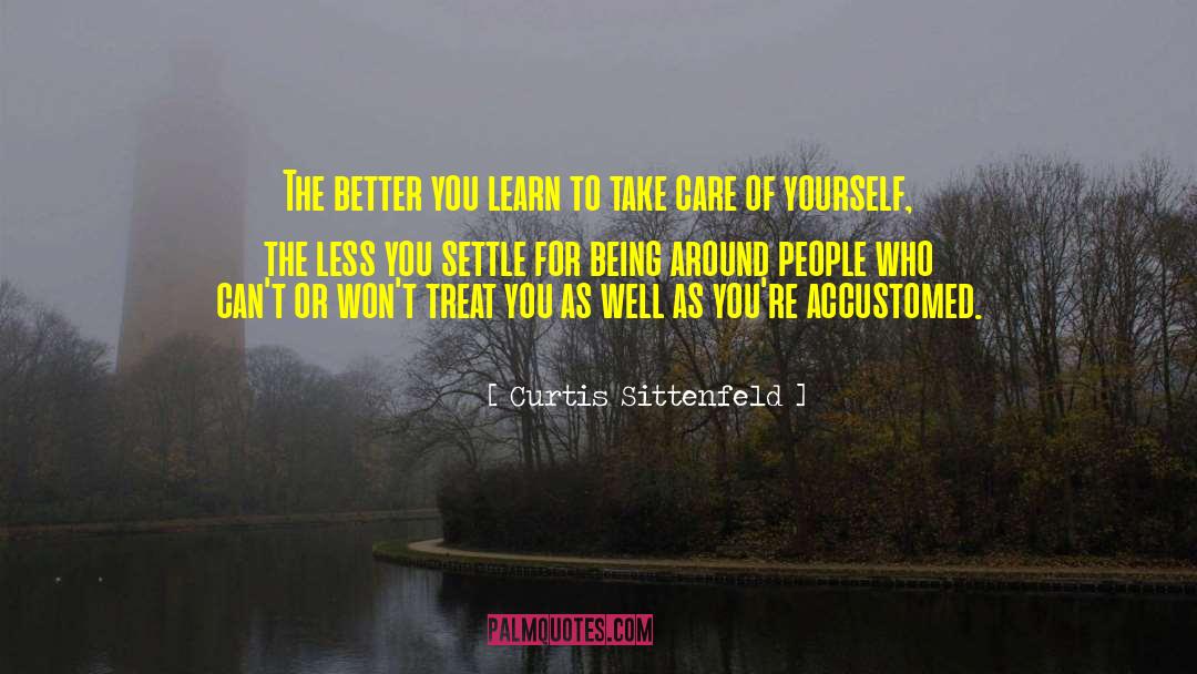 Better You quotes by Curtis Sittenfeld