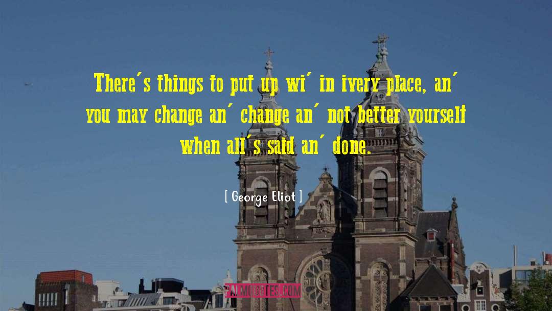 Better Yourself quotes by George Eliot