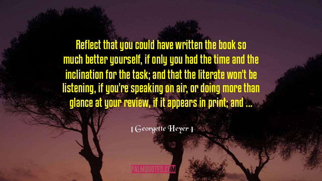 Better Yourself quotes by Georgette Heyer