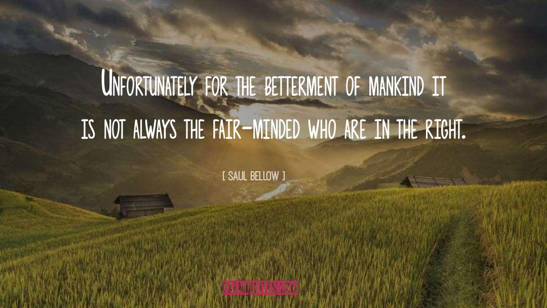 Betterment quotes by Saul Bellow